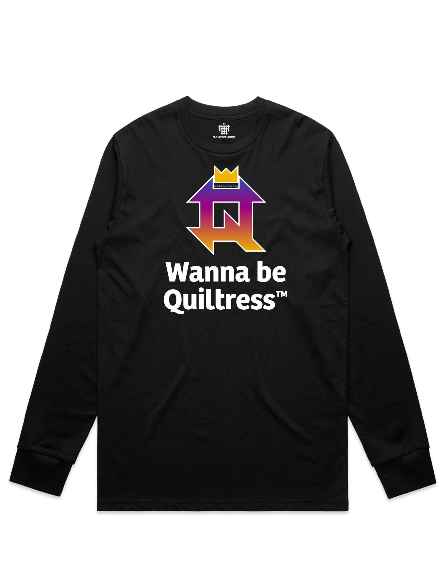 Long Sleeve Wanna Be Quiltress T Shirt