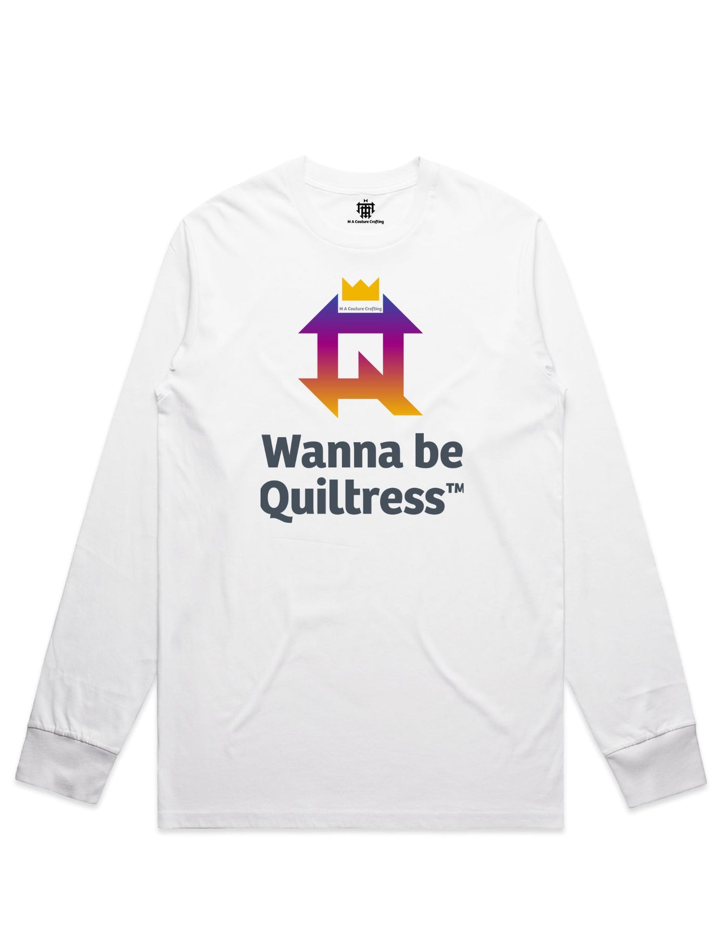 Long Sleeve Wanna Be Quiltress T Shirt